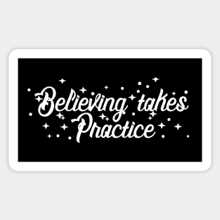 A Wrinkle in Time Quote - Believing Takes Practice Sticker